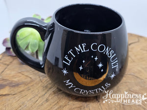 Let Me Consult My Crystals" Mug – Black ✨☕