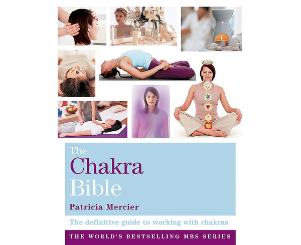 The Chakra Bible: Godsfield Bibles