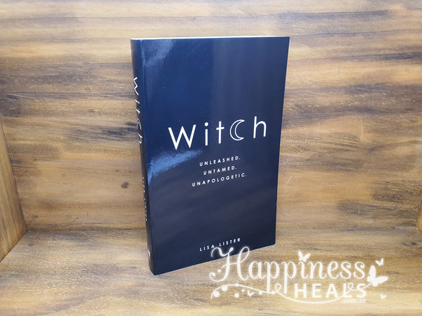 Witch, Unleashed. Untamed. Unapologetic